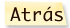 atras